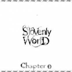Slovenly World : Chapter 0
